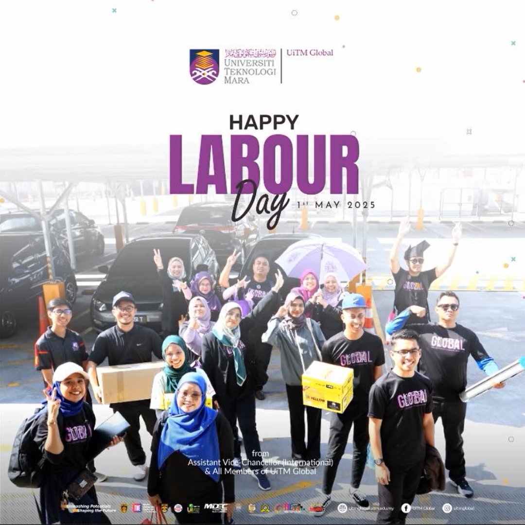 HAPPY LABOUR DAY 2025 FROM UiTM GLOBAL
